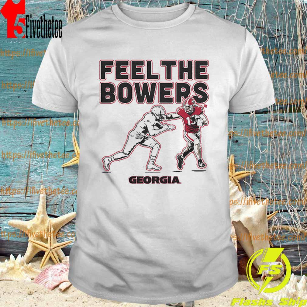 Georgia Football Fee The Bowers Shirt