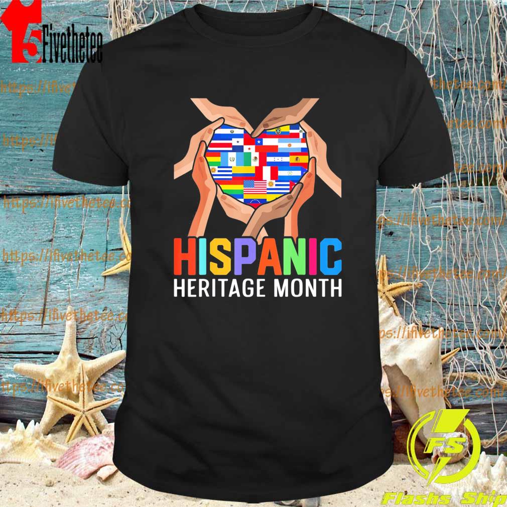 Latin Countries Hands Heart Flags Hispanic Heritage Month T-Shirt