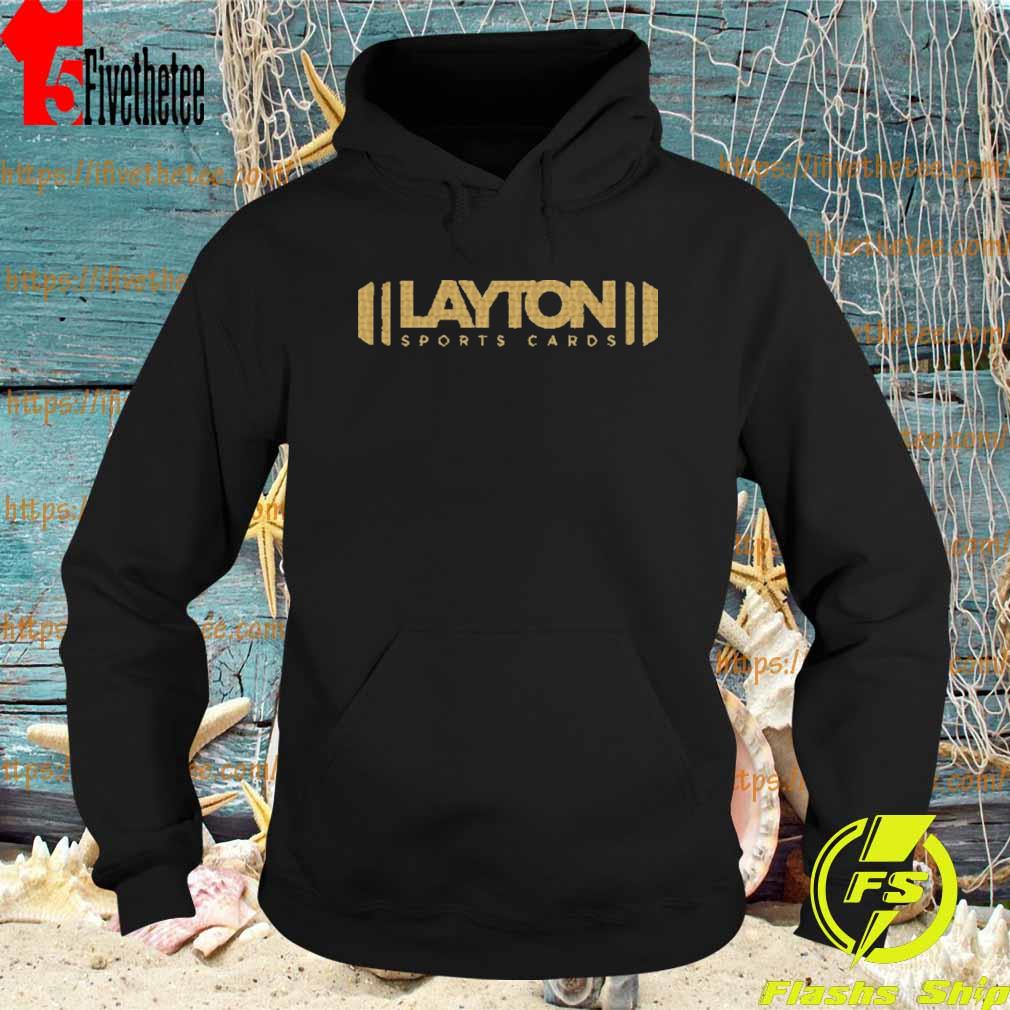 The Official Layton Sports Cards Shirt Hoodie