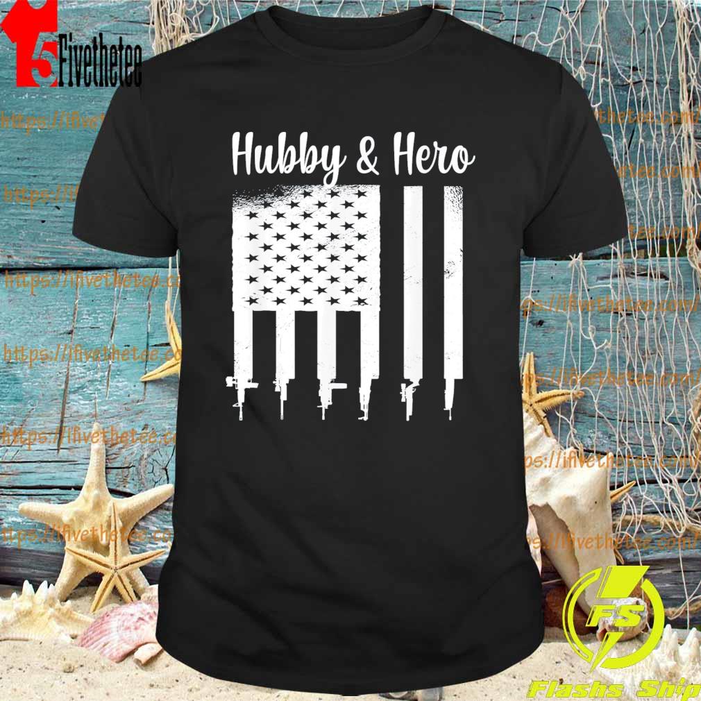 American Flag USA Guns Hubby & Hero T-Shirt