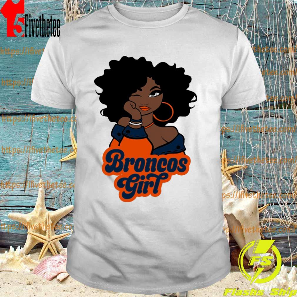 Denver Broncos football Black Girl 2022 shirt