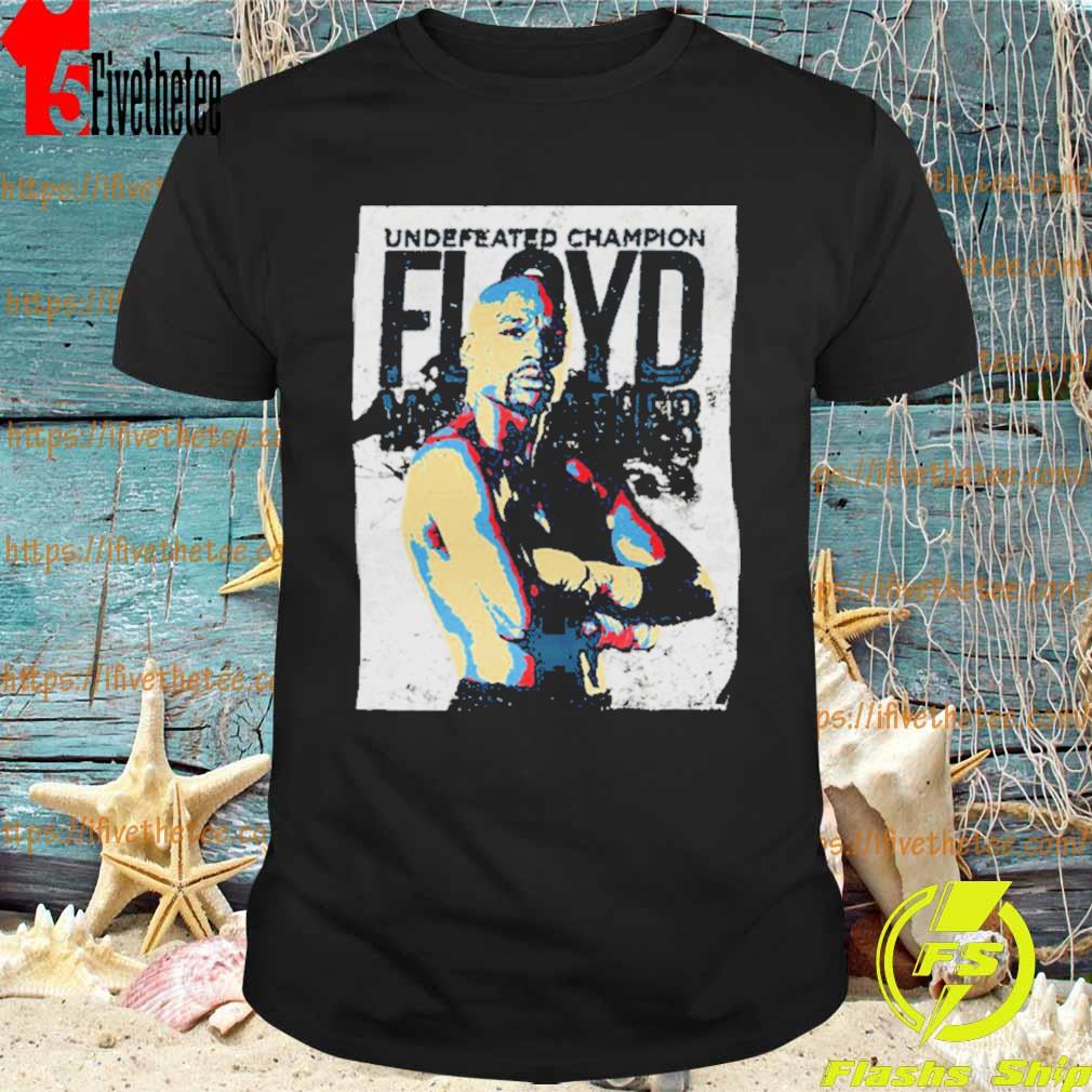 Undeffated Champion Floyd Mayweather Jr shirt