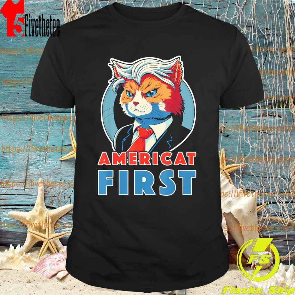 Americat First Patriotic America Cat President T-Shirt
