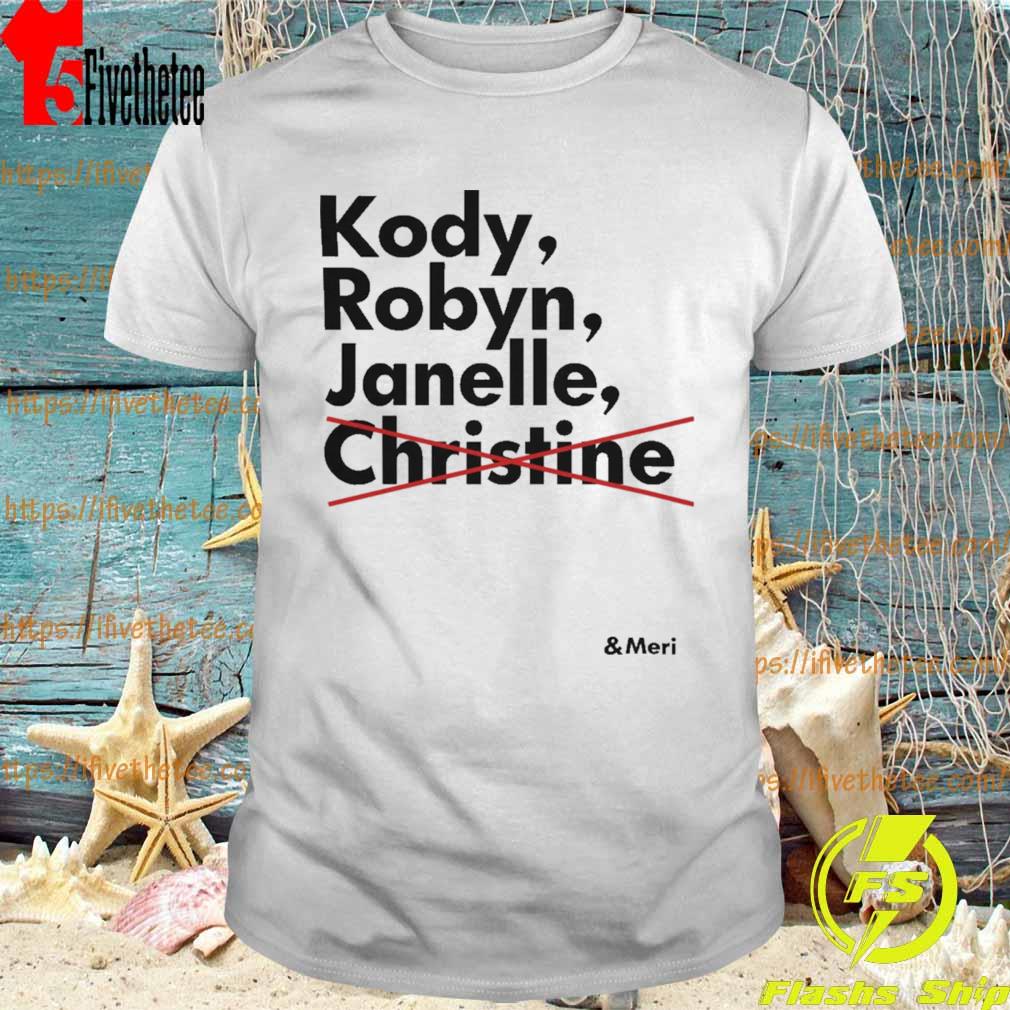 Kody Robyn Janelle Christine Tee Shirt