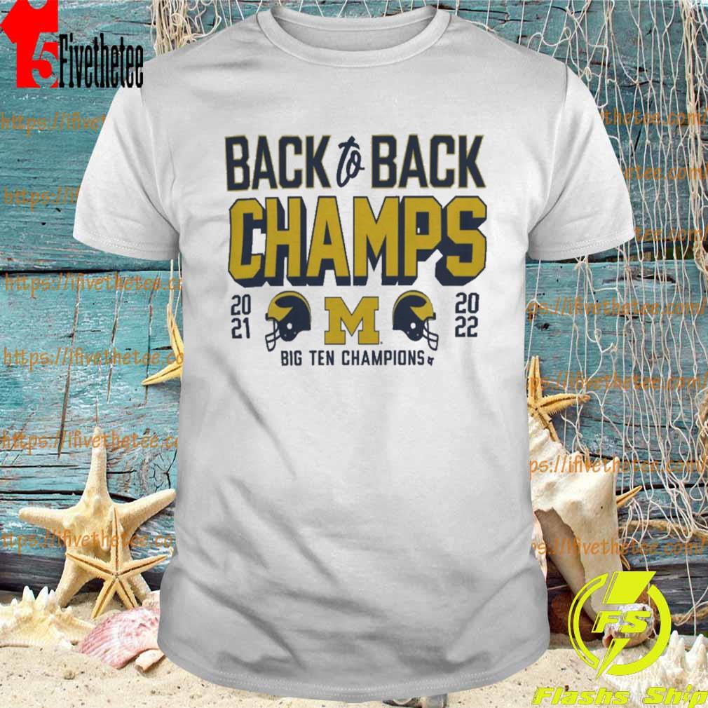 Michigan Football Back To Back Champs Big Ten Champions Shirt