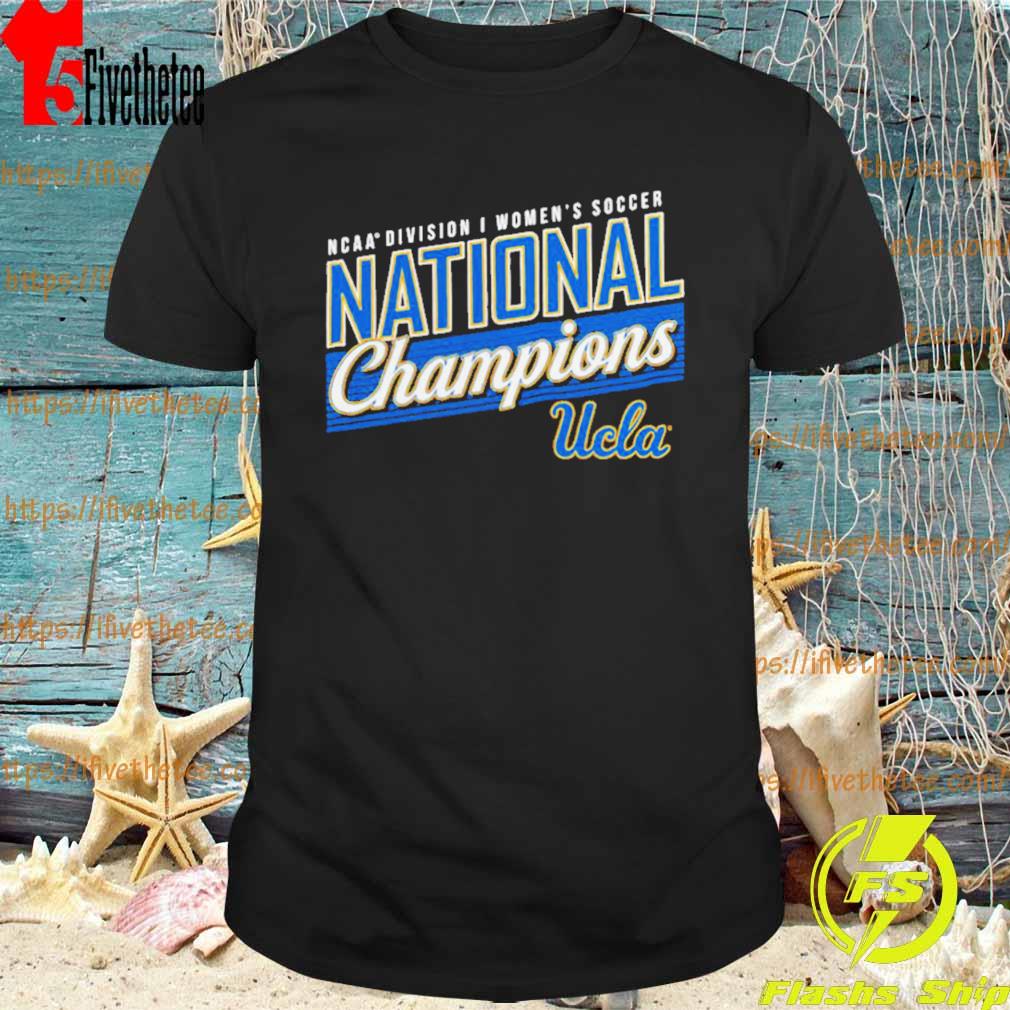 UCLA Bruins 2022 NCAA Women’s Soccer National Champions Shirt