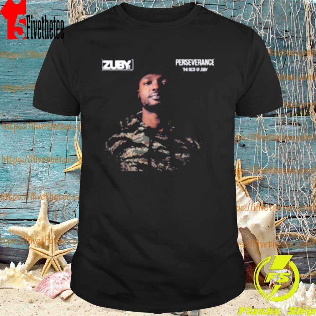 Zubymusic Perseverance The Best Of Zuby T-Shirt
