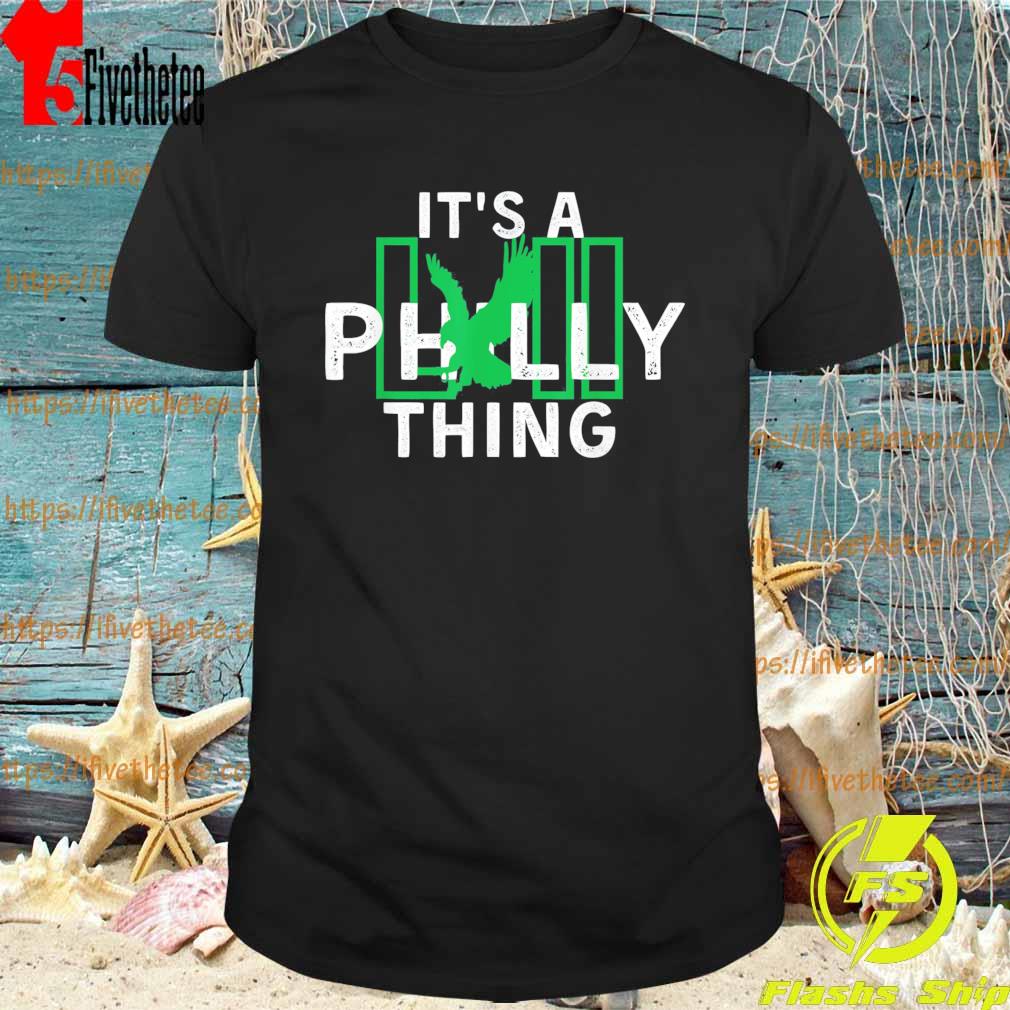 It's A Philly Thing Fans Only Lvii Football Green T-shirt