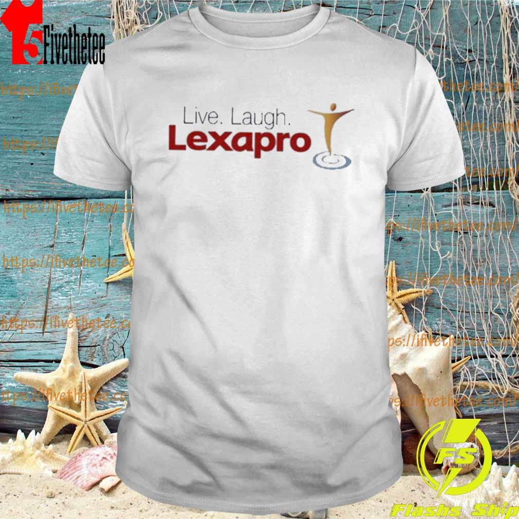 Live laugh lexapro logo T-shirt