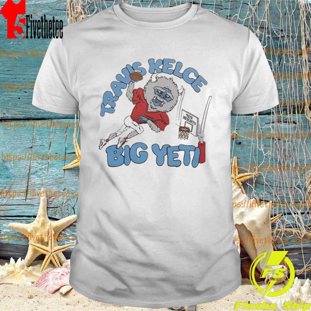 Travis Kelce Big Yeti Shirt