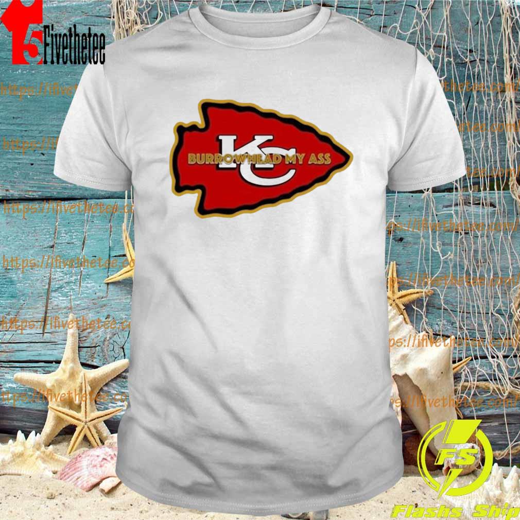 Travis Kelce Burrowhead My Ass KC Super Bowl Classic Shirt